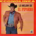 Lalo González "El Piporro": Los 15 Exitos De El Piporro