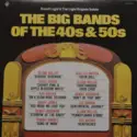 Enoch Light And The Light Brigade: Salute The Big Bands Of The 40's & 50's