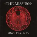The Mission: Singles A's & B's