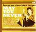 Various: May You Never - Songs We Shouldn't Forget