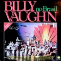 Billy Vaughn: No Brasil