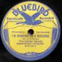 The Carter Family: I'm Working On A Building / When The Roses Bloom In Dixieland