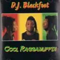 D.J. Blackfoot: Cool Raggamuffin