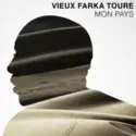 Vieux Farka Touré: Mon Pays