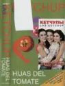 Las Ketchup: Hijas Del Tomate