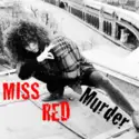 Miss Red: Murder