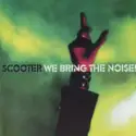Scooter: We Bring The Noise!
