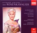 Richard Strauss / Elisabeth Schwarzkopf, Christa Ludwig, Teresa Stich-Randall, Otto Edelmann, Eberhard Wächter, Philharmonia Orchestra & Philharmonia Chorus, Herbert von Karajan: Der Rosenkavalier