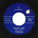 Charles Trees: Our Life