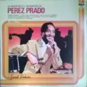 Perez Prado And His Orchestra: Le Maracas E L'Orchestra Di Perez Prado