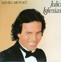 Julio Iglesias: 1100 Bel Air Place