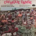 Orchestre Nègro Succès: L'Afrique Danse: Les Merveilles Du Passé