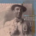 Jimmie Rodgers: The Essential Jimmie Rodgers