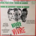 Francis Lai: Vivre Pour Vivre - Bande Originale Du Film