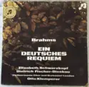 Johannes Brahms - Elisabeth Schwarzkopf, Dietrich Fischer-Dieskau, Philharmonia Chorus And Philharmonia Orchestra, Otto Klemperer: Ein Deutsches Requiem