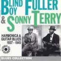 Blind Boy Fuller & Sonny Terry: Harmonica & Guitar Blues 1937 - 1945
