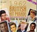 Various: 1962 British Hit Parade Britain's Greatest Hits Volume 11 The B Sides Part 1 January - May
