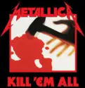 Metallica: Kill 'Em All