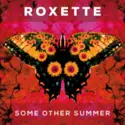 Roxette: Some Other Summer