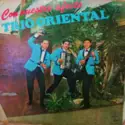 Trio Oriental: Con Nuestro Afecto