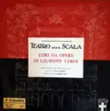 Coro Del Teatro Alla Scala and Orchestra Del Teatro Alla Scala: Cori Da Opere Di Giuseppe Verdi