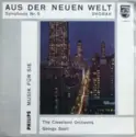 Antonín Dvořák, The Cleveland Orchestra, George Szell: Aus Der Neuen Welt - Symphonie Nr. 5