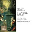 Johann Sebastian Bach / Georg Friedrich Händel - Concentus Musicus Wien, Nikolaus Harnoncourt: Magnificat, Utrecht Te Deum
