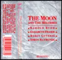 Harold Budd, Elizabeth Fraser, Robin Guthrie, Simon Raymonde: The Moon And The Melodies
