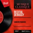 Samson François: Recital Debussy