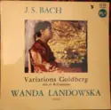 Johann Sebastian Bach / Wanda Landowska: Variations Goldberg Aria et 30 Variations