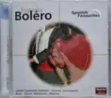 London Symphony Orchestra, Staatskapelle Dresden, Roberto Benzi, Claire Gibault, Igor Markevitch, Sir Neville Marriner: España Bolero - Spanish Favourites
