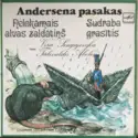 Hans Christian Andersen: Andersena Pasakas
