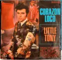 Little Tony: Corazon Loco