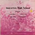 Anacortes High School Concert Band, Anacortes High School Concert Choir, Anacortes High School Stage Band, Anacortes High School Swing Choir: Anacortes High School Presents Concert Band, Concert Choir, Stage Band, Swing Choir