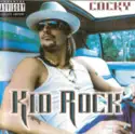 Kid Rock: Cocky