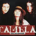 Camela: Nunca Debí Enamorarme