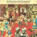 Band Aid, Bob Geldof / Midge Ure: Do They Know It's Christmas? b/w One Year On