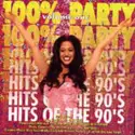 Various: 100% Party: Hits of the 90's, Vol. 1
