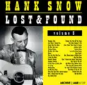 Hank Snow: Lost & Found Volume 3