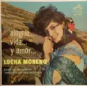 Lucha Moreno Con Mariachi Vargas de Tecalitlán: Alegría... Vida...Y Amor
