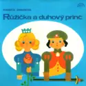 Markéta Zinnerová: Růžička a Duhový Princ