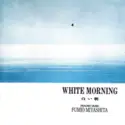 Fumio Miyashita: White Morning (Healing Music)
