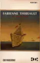 Fabienne Thibeault: Les Chants Aimés Vol.1