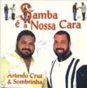 Arlindo Cruz & Sombrinha: Samba É A Nossa Cara