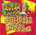 Various: Retro Lunchbox: Squeeze The Cheeze