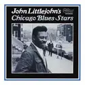 John Littlejohn: John Littlejohn's Chicago Blues Stars
