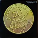 Orquesta Aragon: Album de Oro 50 Aniversario Volumen 2