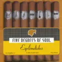 Five Degrees Of Soul: Espléndidos