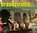 Trio Madeira Brasil, Paulo Moura, Yamandú Costa, Zé Da Velha E Silvério Pontes, Teresa Cristina E Grupo Semente, Joel Nascimento, Jorginho do Pandeiro, Marcos Suzano, Zezé Gonzaga, Maurício Carrilho, Luciana Rabello: Brasileirinho - Grandes Encontros Do Choro Contemporâneo