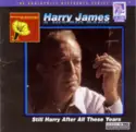 Harry James And His Big Band: Still Harry After All These Years